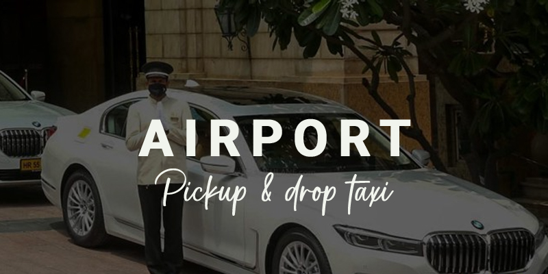 Airport Pickup Drop Taxi