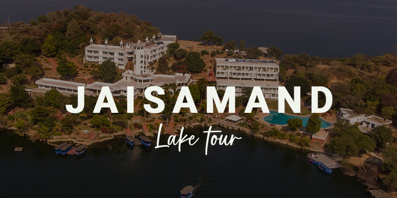 Jaisamand Lake Tour