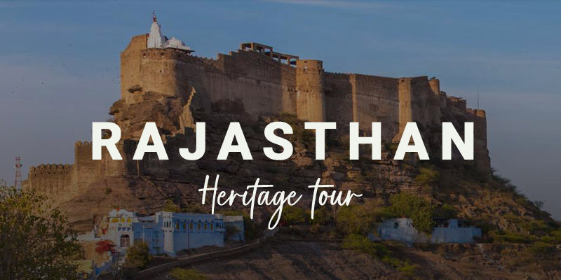 RAJASTHAN HERITAGE TOUR